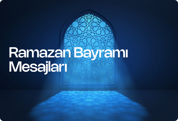 Ramazan Bayramı Mesajları