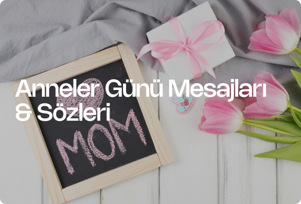 Anneler Günü Mesajları & Sözleri