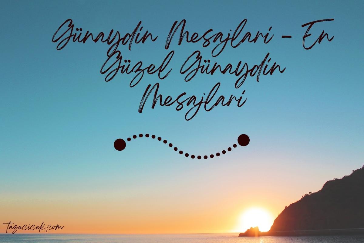Günaydın Mesajı & En Güzel Günaydın Mesajları