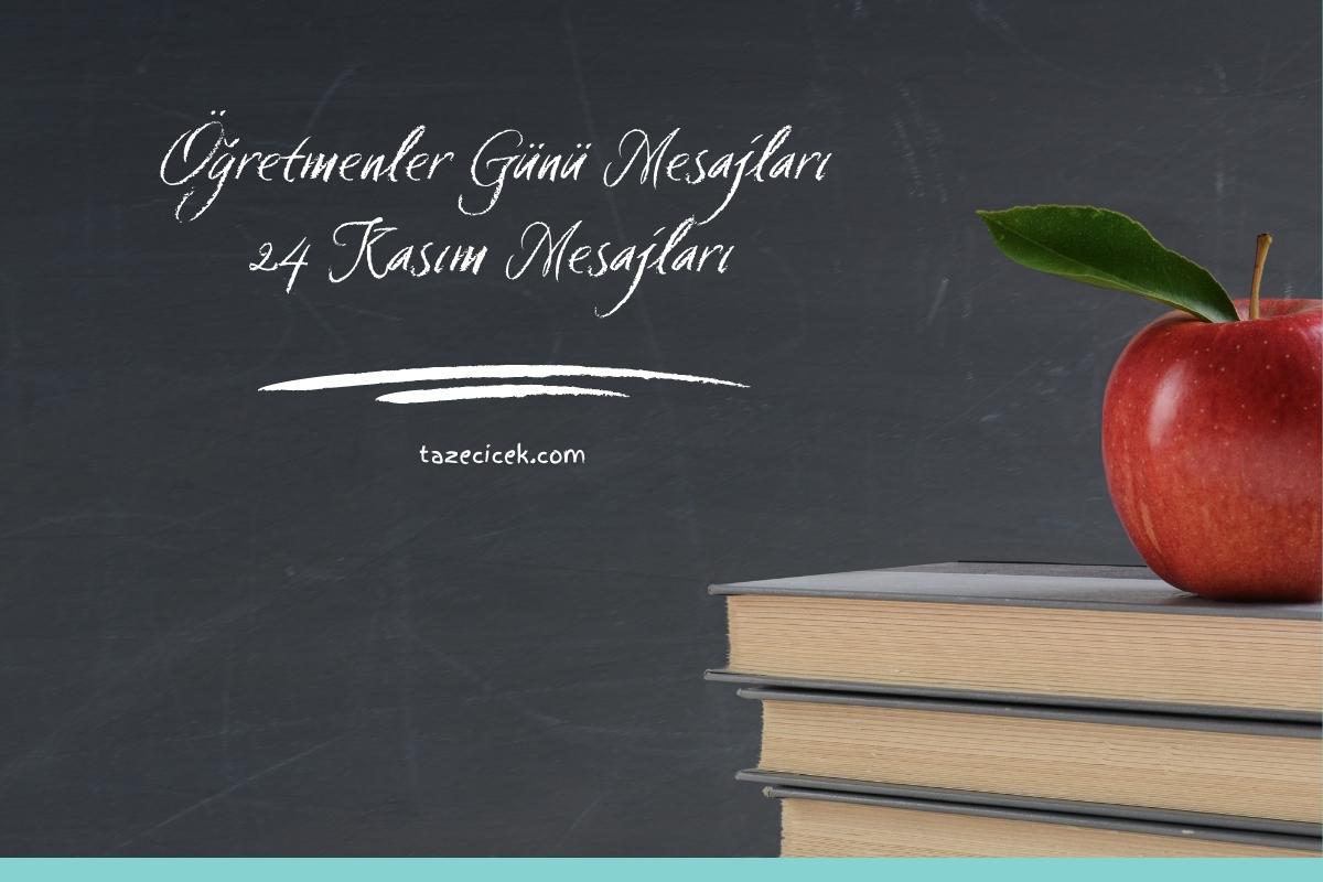 Öğretmenler Günü Mesajları & 24 Kasım Mesajları