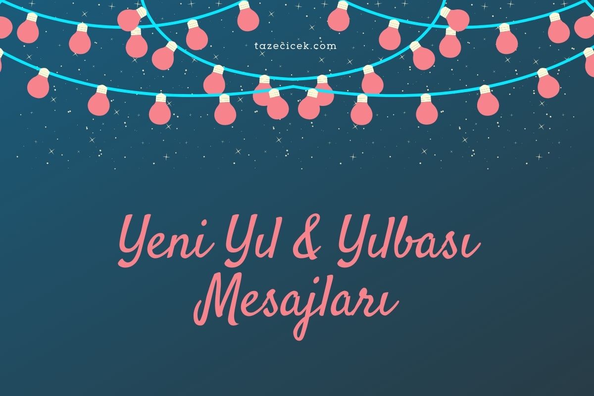 Yeni Yıl & Yılbaşı Mesajları
