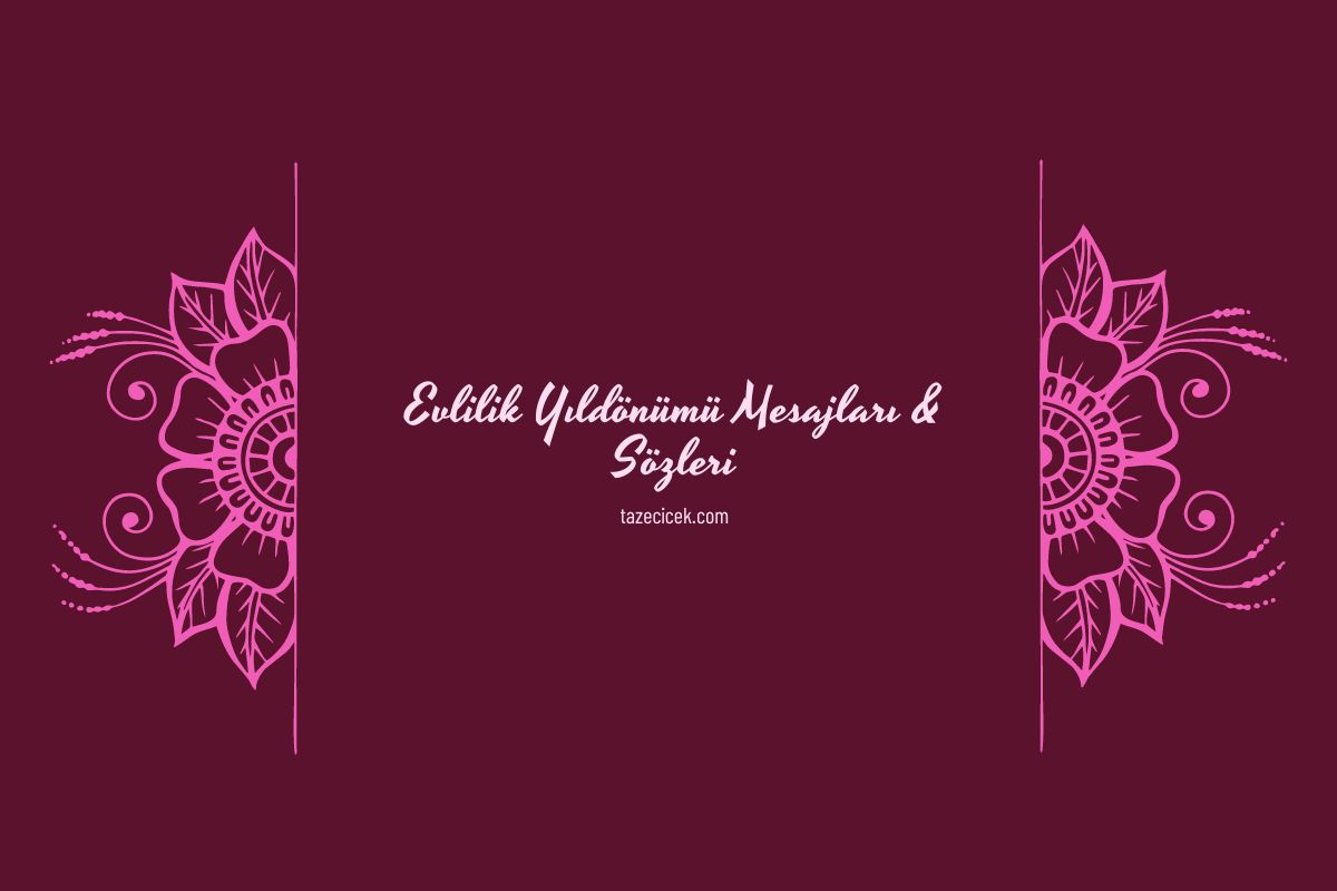 Evlilik Yıldönümü Mesajları & Sözleri